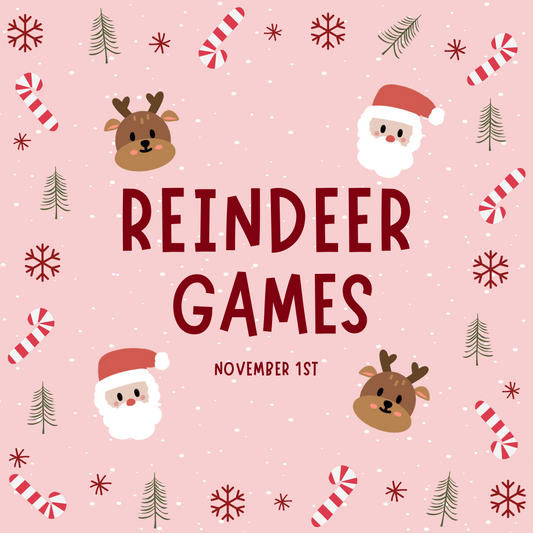 Reindeer Games-November 1st