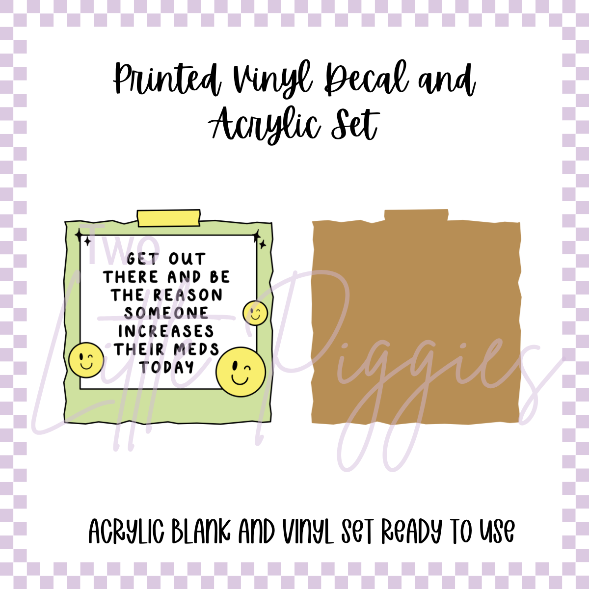 Printed Vinyl and Acrylic Set - Be the Reason