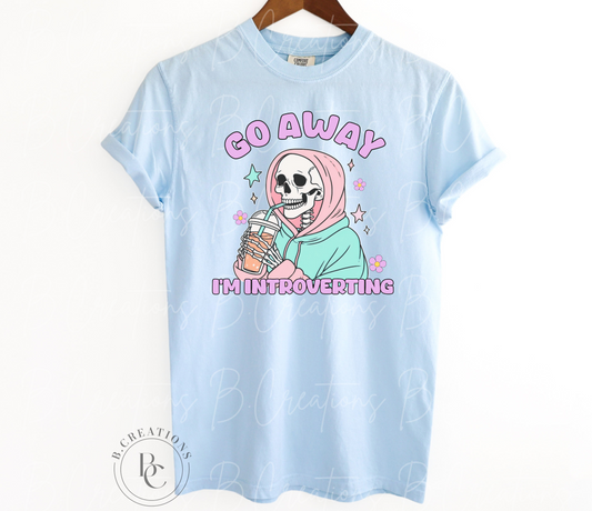 Go Away, I’m introverting T-shirt