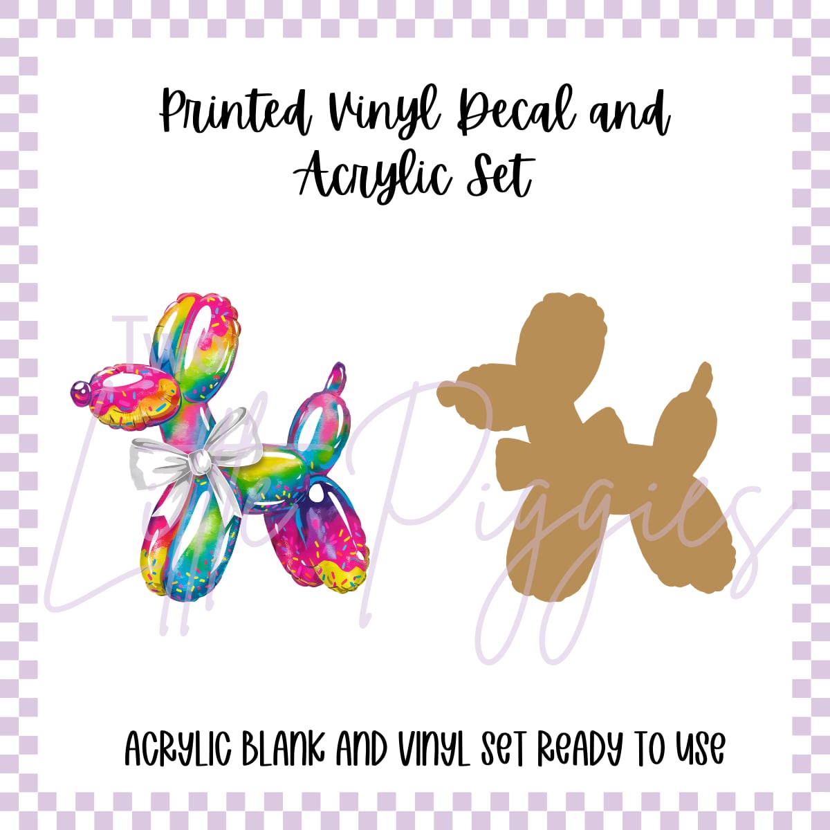 Printed Vinyl and Acrylic Set - Rainbow Balloon Dog
