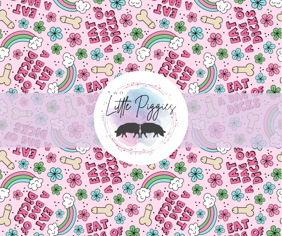 Printed Vinyl - Eat a Bag of D*cks