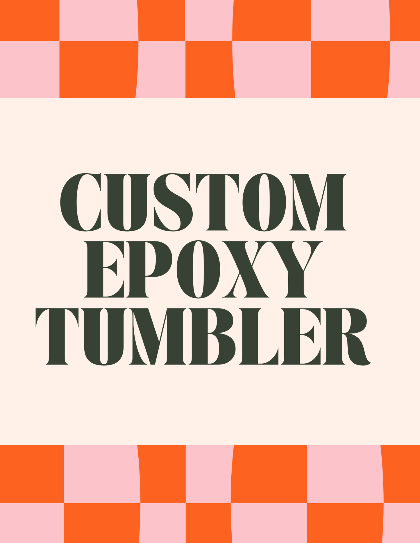 Custom Epoxy Tumbler