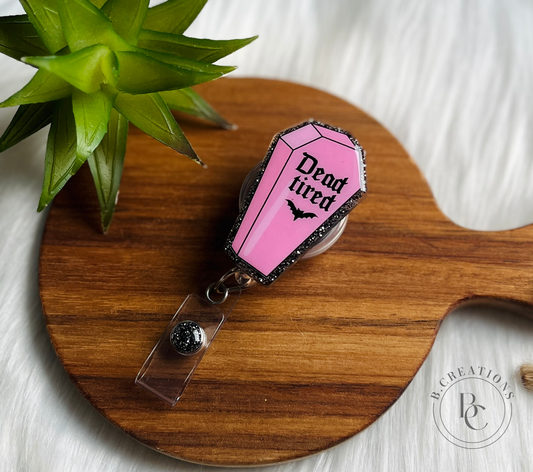 Dead Tired Badge Reel