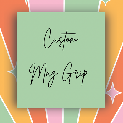 Custom Mag Grip