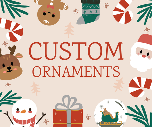 Custom Ornaments