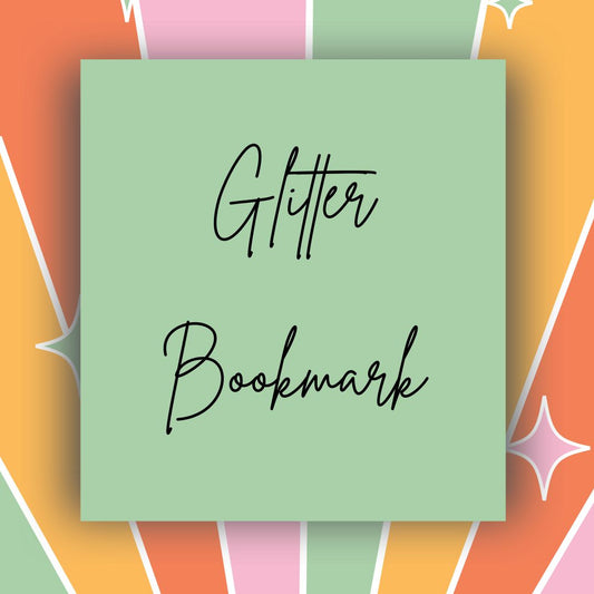 Custom Glitter Bookmark