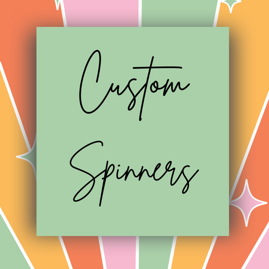 Custom Spinners