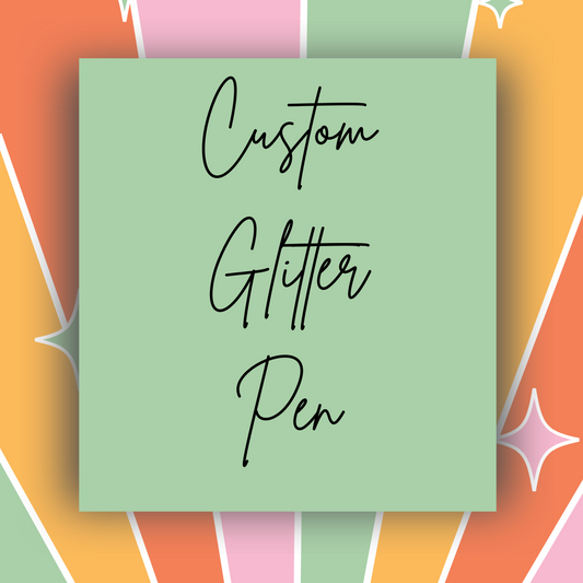 Custom Glitter Pen