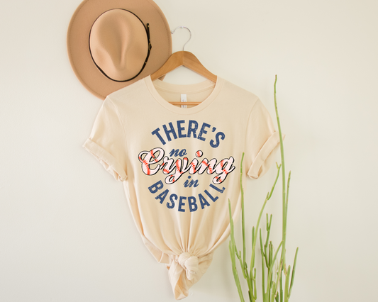 There's No Crying in Baseball, Short Sleeve T-shirt