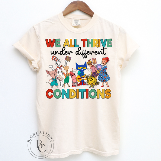 We All Thrive Under Different Conditions, Short Sleeve Tshirt